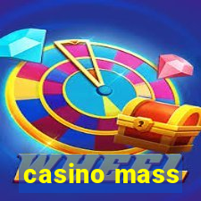 casino mass