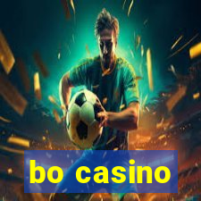 bo casino