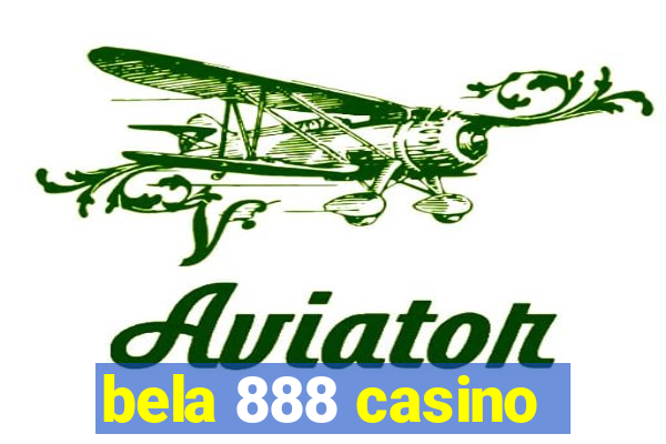 bela 888 casino