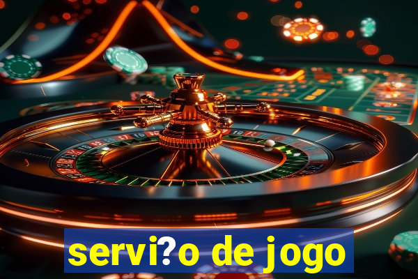 servi?o de jogo