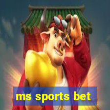 ms sports bet