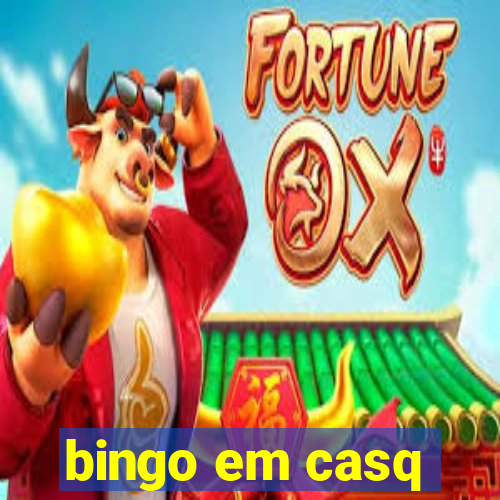 bingo em casq