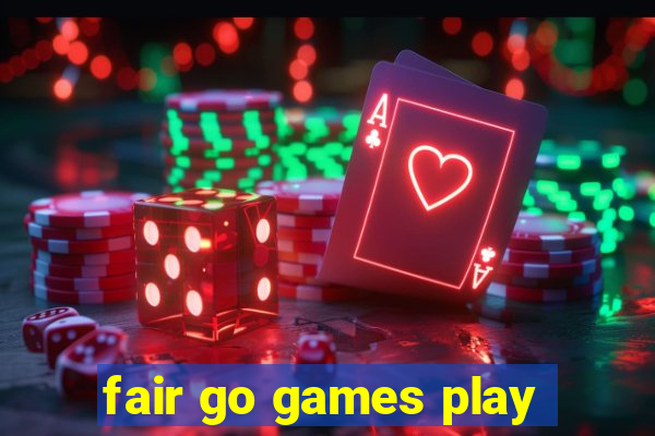 fair go games play