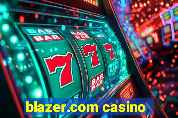 blazer.com casino