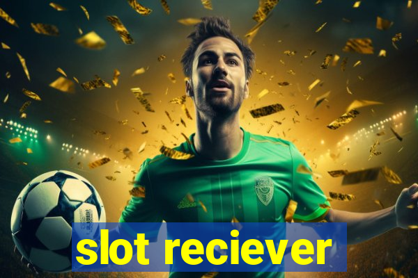 slot reciever