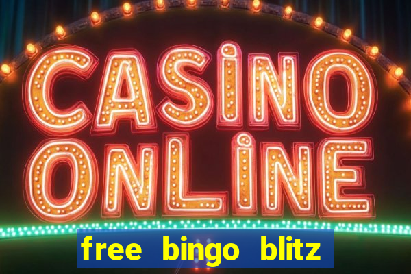 free bingo blitz credits 2022