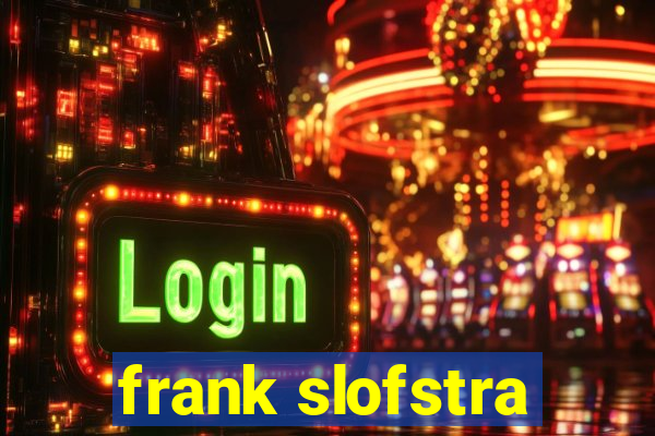 frank slofstra