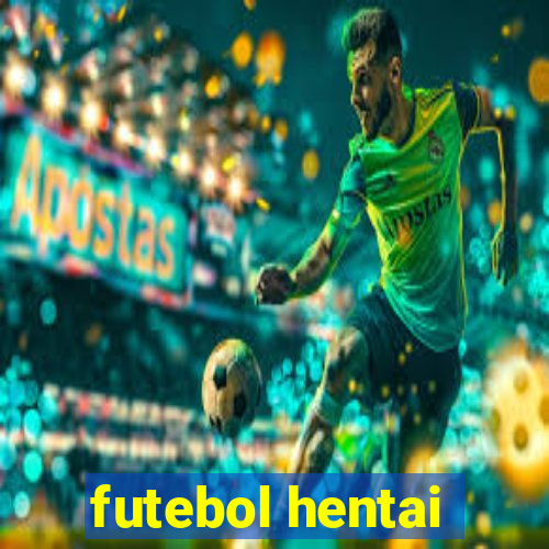 futebol hentai