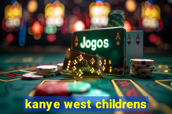 kanye west childrens