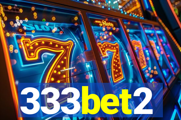 333bet2