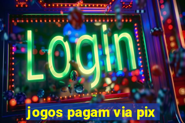 jogos pagam via pix