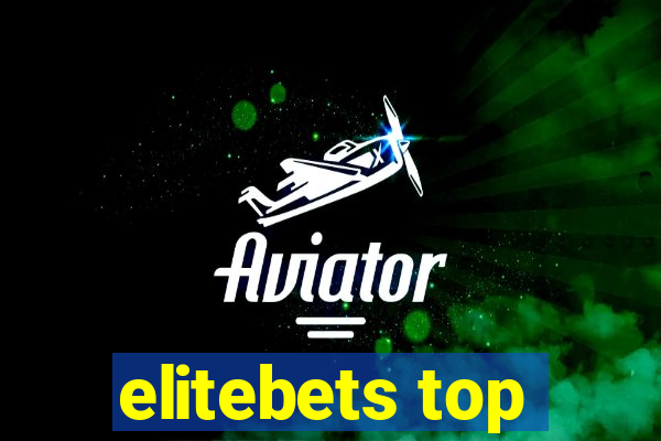 elitebets top