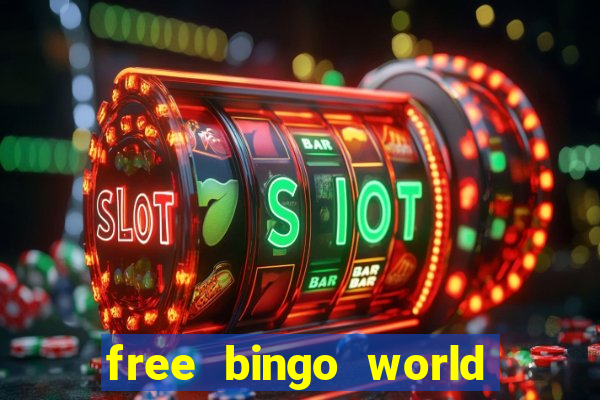 free bingo world free bingo games