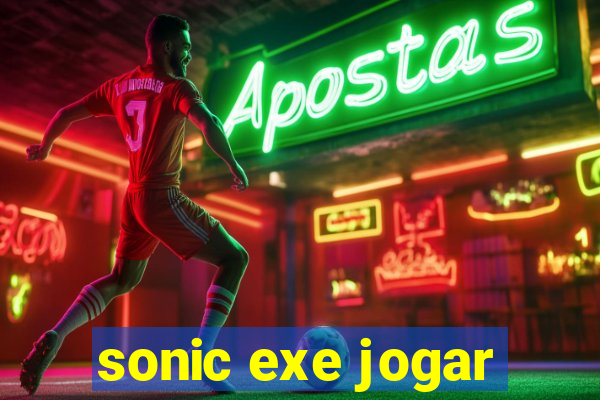 sonic exe jogar