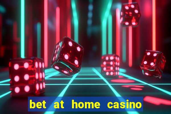 bet at home casino bonus code