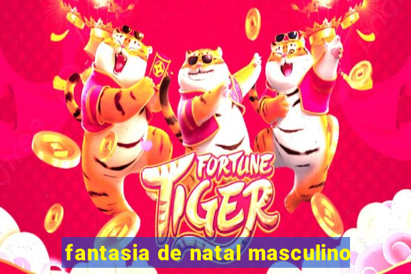 fantasia de natal masculino