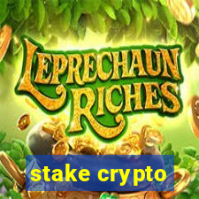 stake crypto