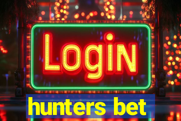 hunters bet