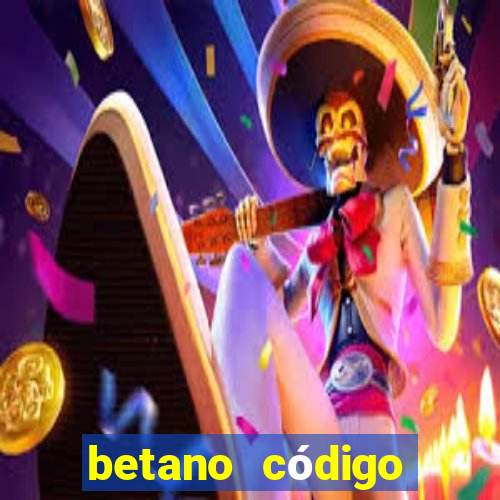 betano código promocional 5 euros