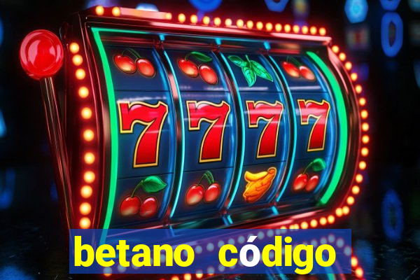 betano código promocional 5 euros