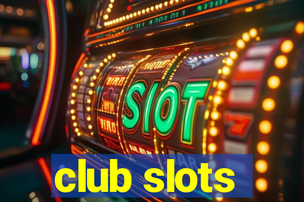 club slots