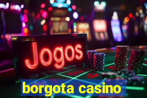 borgota casino