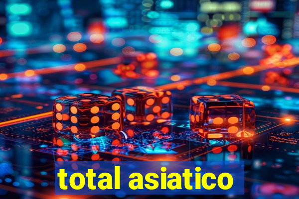 total asiatico