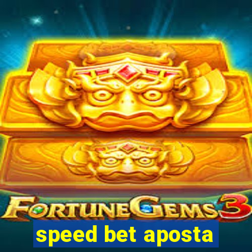 speed bet aposta