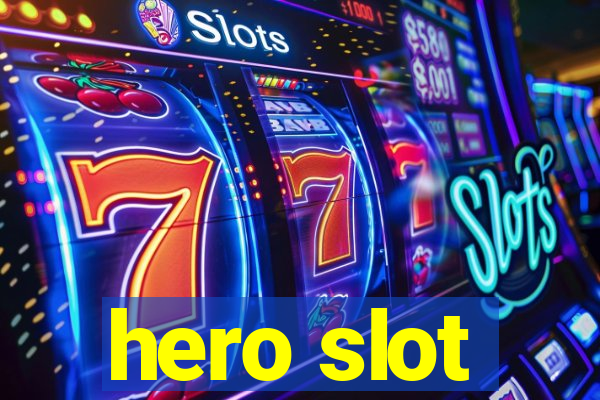 hero slot