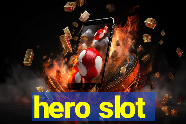 hero slot