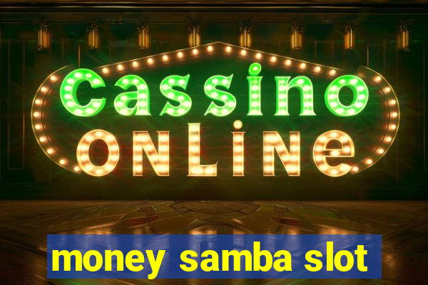 money samba slot