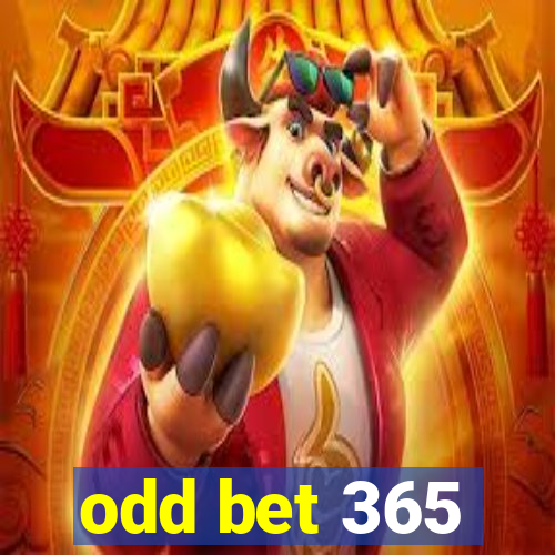 odd bet 365