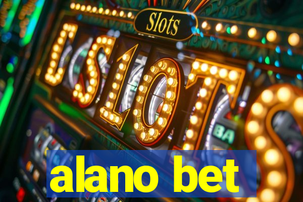 alano bet