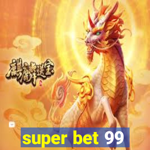 super bet 99