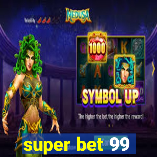 super bet 99