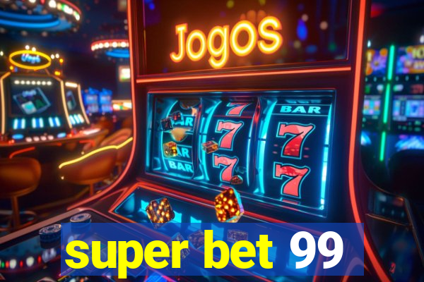 super bet 99