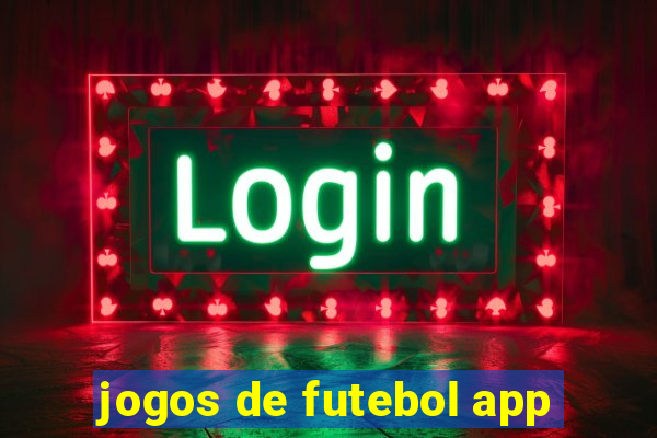 jogos de futebol app