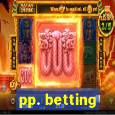 pp. betting