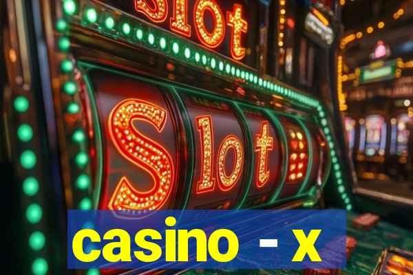 casino - x