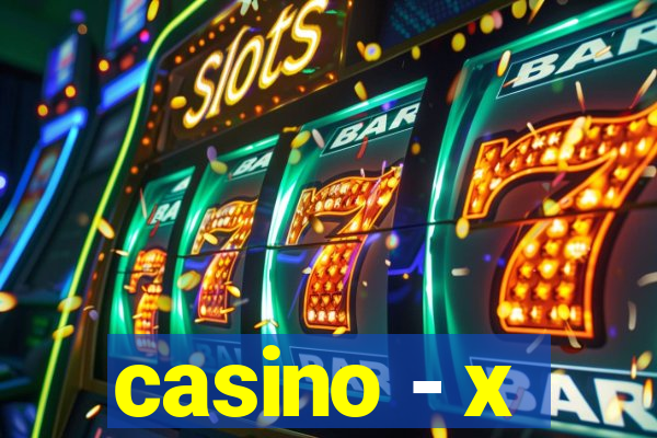 casino - x