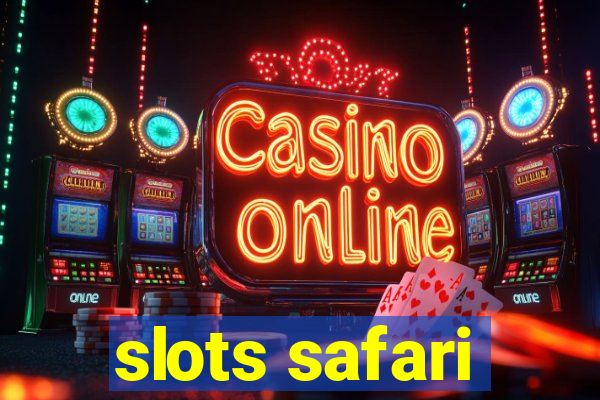 slots safari