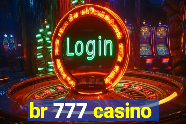 br 777 casino