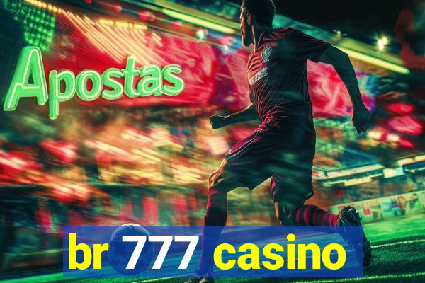 br 777 casino