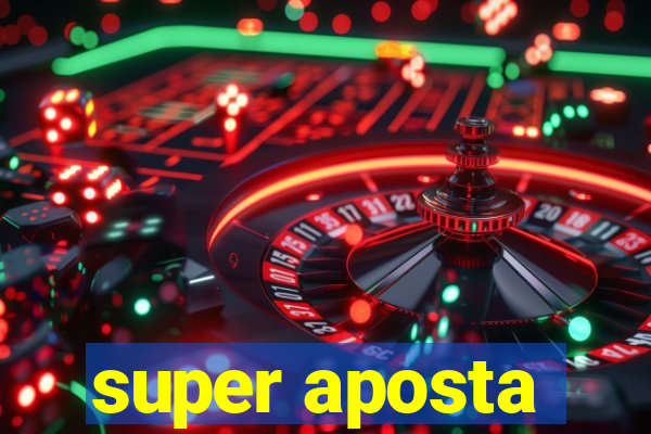 super aposta