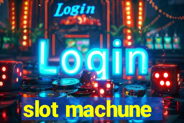 slot machune