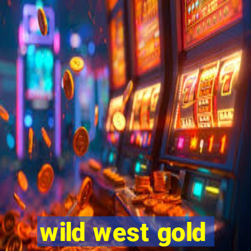 wild west gold