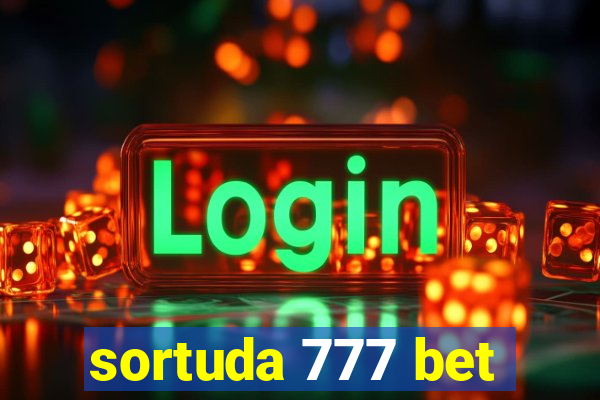 sortuda 777 bet