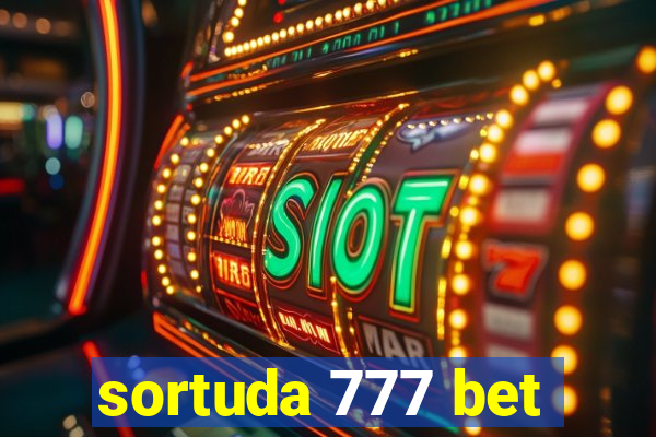 sortuda 777 bet