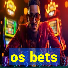 os bets