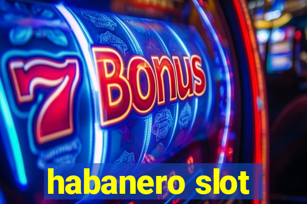 habanero slot